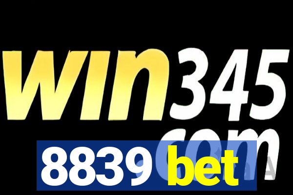 8839 bet